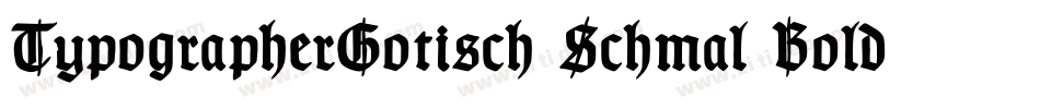 TypographerGotisch Schmal Bold字体转换